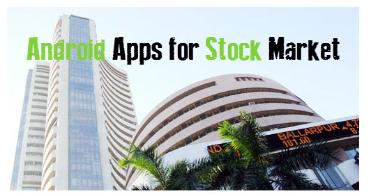 Android Apps for Stock Market