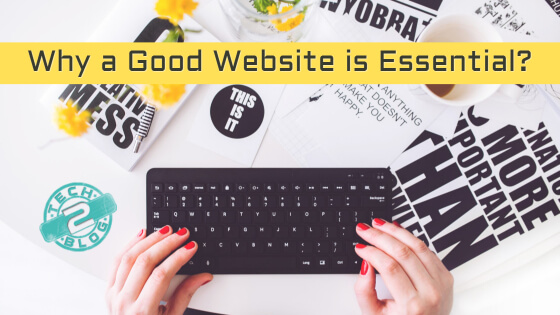 Why a Good Website is Essential