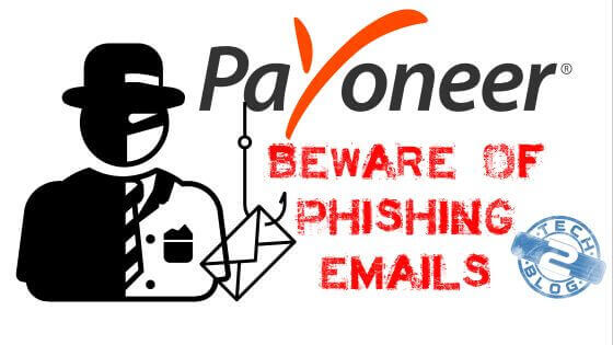 Beware of Phishing emails which look likes Payoneer