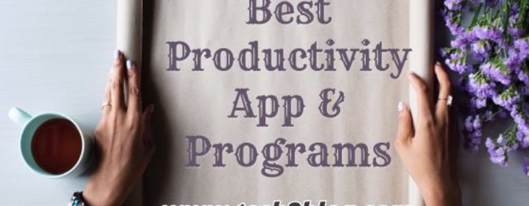 Best Productivity Apps and Programs of 2017