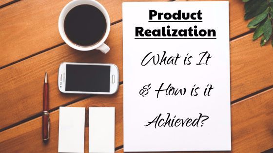 Product Realization