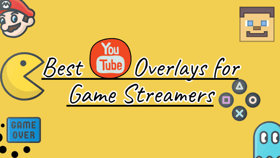 Free Paid 7 Best Youtube Overlays For Streamers In
