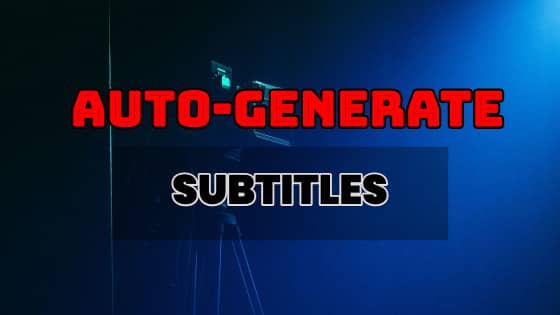 Auto-Generate-Subtitles